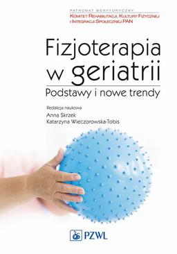 ebook Fizjoterapia w geriatrii. Podstawy i nowe trendy