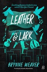 ebook Leather & Lark - Brynne Weaver