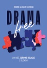 ebook Drama Free. Jak mieć zdrowe relacje z bliskimi - Nedra Glover Tawwab