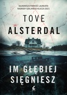 ebook Im głębiej sięgniesz - Tove Alsterdal