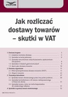 ebook Jak rozliczać dostawy towarów – skutki w VAT - MARCIN JASIŃSKI