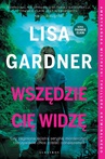 ebook Wszędzie Cię widzę. Cykl z Frankie Elkin. Tom 3 - Lisa Gardner