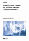 ebook Banking Union’s impact on financial stability – holistic approach - Klaudia Zielińska-Lont