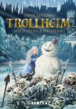 ebook Trollheim. Tom 2. Mścicielka z Helheimu