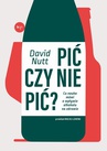 ebook Pić czy nie pić? - David Nutt