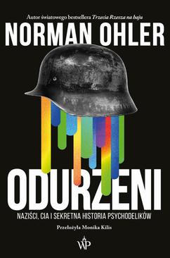 ebook Odurzeni. Naziści, CIA i sekretna historia psychodelików