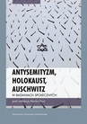 ebook Antysemityzm, Holokaust, Auschwitz w badaniach społecznych - Marek Kucia