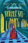 ebook Strzeż się damy. Trylogia Tudorów. Tom 3 - Elizabeth Fremantle