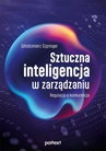 ebook Sztuczna inteligencja w zarządzaniu. Regulacja a konkurencja - Włodzimierz Szpringer