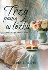 ebook Trzy panie w łóżku, nie licząc samotności - Anna Łacina