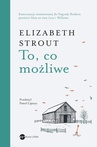 ebook To, co możliwe (wyd. 2) - Elizabeth Strout