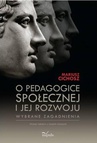 ebook O pedagogice społecznej i jej rozwoju - Mariusz Cichosz