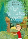 ebook Maja i leśna przygoda - Agnieszka Krawczyk