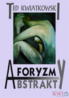 ebook Aforyzmy, przysłowia, frazesy - Ted Kwiatkowski