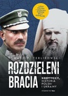 ebook Rozdzieleni bracia. Szeptyccy, historia Polski i Ukrainy - Tomasz P. Terlikowski
