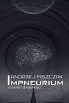 ebook Impneurium. Sygnały z kosmosu - Andrzej Miszczak