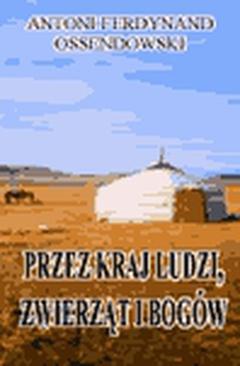 ebook Przez kraj ludzi zwierząt i bogów