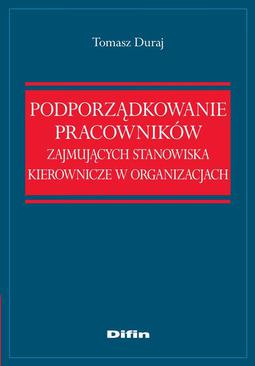 ebook Podporządkowanie pracowników zajmujących stanowiska kierownicze w organizacjach