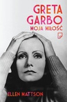 ebook Greta Garbo. Moja miłość - Ellen Mattson