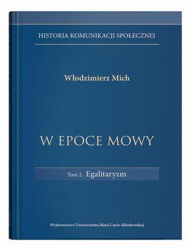 ebook W epoce mowy Tom 2 Egalitaryzm. Historia komunikacji społecznej