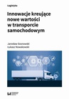 ebook Innowacje kreujące nowe wartości w transporcie samochodowym - Łukasz Nowakowski,Jarosław Sosnowski