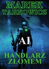 ebook AI Handlarz złomem - Marek Tarnowicz