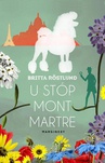 ebook U stóp Montmartre - Britta Rostlund