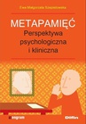 ebook Metapamięć. Perpektywa psychologiczna i kliniczna  Ewa Małgorzata Szepietowska - Ewa Małgorzata Szepietowska