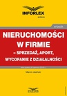 ebook Nieruchomości w firmie – sprzedaż, aport, wycofanie z działalności - MARCIN JASIŃSKI,JOANNA DMOWSKA