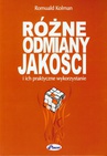 ebook Różne odmiany jakości i ich praktyczne wykorzystanie - Romuald Kolman