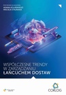 ebook Współczesne trendy w zarządzaniu łańcuchem dostaw - redakcja naukowa,Maciej Stajniak,Adam Koliński