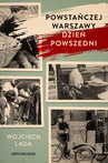 ebook Powstańczej Warszawy dzień powszedni - Wojciech Lada