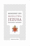 ebook Modlitwa Jezusa Katechezy papieskie - Benedykt XVI