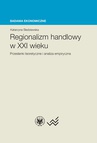 ebook Regionalizm handlowy w XXI wieku - Katarzyna Śledziewska