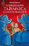 ebook Na tropach tajemnic. Tom 1. Tajemnica starej dzwonnicy - Dariusz Rekosz