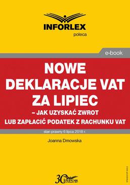 ebook Nowe deklaracje VAT za lipiec - jak uzyskać zwrot lub zapłacić podatek z rachunku VAT