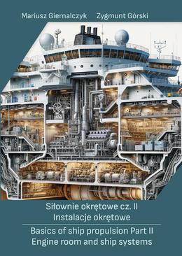 ebook Siłownie okrętowe cz. II Instalacje okrętowe/ Basics of ship propulsion Part II Engine room and ship systems