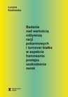 ebook Badania nad wartością odżywczą racji pokarmowych i turnover białka w aspekcie hamowania postępu uszkodzenia nerek - Lucyna Kozłowska