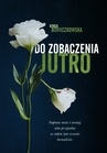 ebook Do zobaczenia jutro - Kinga Boruczkowska