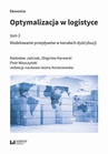 ebook Optymalizacja w logistyce, tom 2 - Radosław Jadczak,Zbigniew Karwacki,Piotr Miszczyński