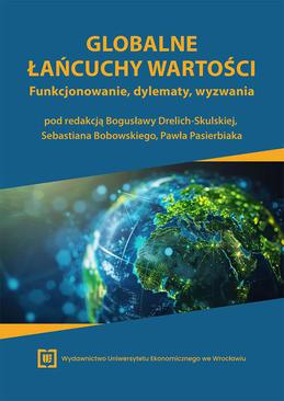 ebook Globalne łańcuchy wartości. Funkcjonowanie, dylematy, wyzwania