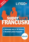 ebook Francuski. Superkurs (kurs + rozmówki). Wersja mobilna - Katarzyna Węzowska,Ewa Gwiazdecka,Eric Stachurski