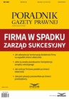 ebook Firma w spadku – zarząd sukcesyjny - Opracowanie zbiorowe,praca zbiorowa