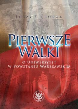 ebook Pierwsze walki o Uniwersytet w Powstaniu Warszawskim