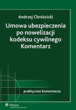 ebook Umowa ubezpieczenia po nowelizacji kodeksu cywilnego. Komentarz