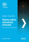 ebook Wybrane zadania optymalizacji konstrukcji - Maksymilian Grzywiński