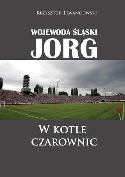 ebook Wojewoda śląski Jorg. W kotle czarownic