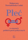 ebook Płeć w statutach polskich partii politycznych - Małgorzata Niewiadomska-Cudak