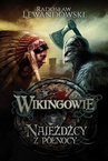 ebook Wikingowie. Najeźdźcy z Północy - Radosław Lewandowski