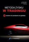 ebook Metoda zysku w tradingu. 6 kroków do zarabiania na giełdzie - dr Gregor Bauer,Felix Lang,Michael Berkholz